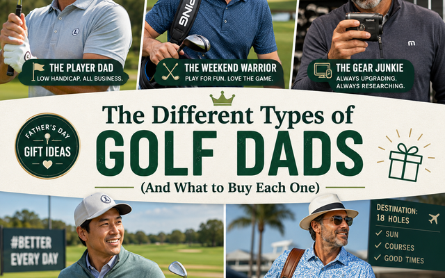The Different Types of Golf Dads (And What to Buy Each One)
